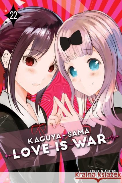 Kaguya-sama: Love Is War, Vol. 22 Aka Akasaka 9781974728473