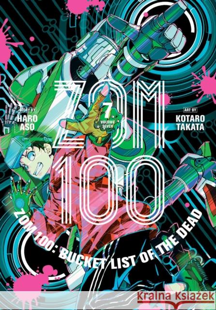 Zom 100: Bucket List of the Dead, Vol. 7 Haro Aso, Kotaro Takata 9781974729081 Viz Media, Subs. of Shogakukan Inc
