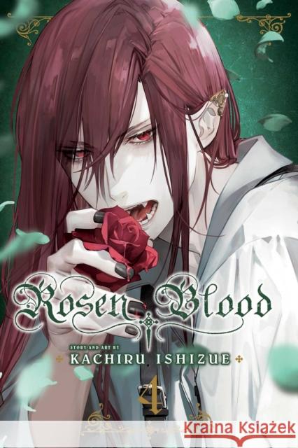 Rosen Blood, Vol. 4 Kachiru Ishizue 9781974729456 Viz Media, Subs. of Shogakukan Inc
