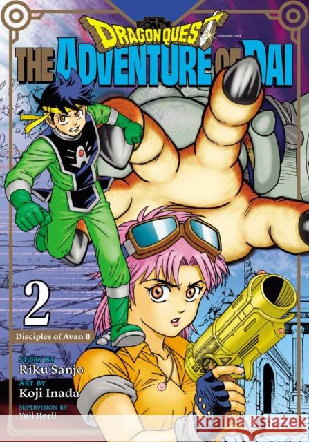 Dragon Quest: The Adventure of Dai, Vol. 2: Disciples of Avan Riku Sanjo, Koji Inada, Yuji Horii 9781974729692