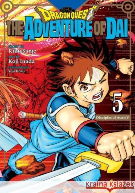 Dragon Quest: The Adventure of Dai, Vol. 5: Disciples of Avan Riku Sanjo 9781974729722