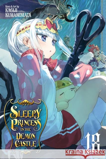 Sleepy Princess in the Demon Castle, Vol. 18 Kagiji Kumanomata 9781974731015 Viz Media, Subs. of Shogakukan Inc