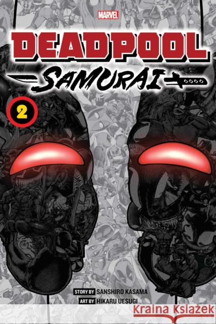 Deadpool: Samurai, Vol. 2 Sanshiro Kasama 9781974732203 Viz Media, Subs. of Shogakukan Inc