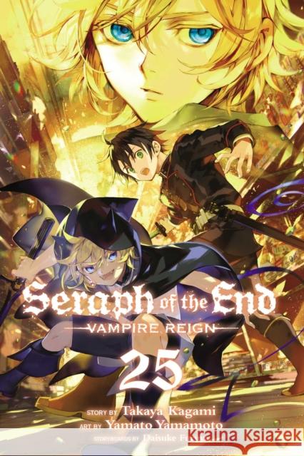 Seraph of the End, Vol. 25 Takaya Kagami 9781974732388 Viz Media, Subs. of Shogakukan Inc