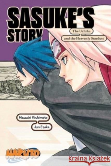Naruto: Sasuke's Story-The Uchiha and the Heavenly Stardust Jun Esaka 9781974732586 Viz Media, Subs. of Shogakukan Inc