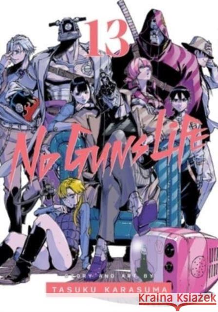 No Guns Life, Vol. 13 Tasuku Karasuma 9781974734504 Viz Media, Subs. of Shogakukan Inc