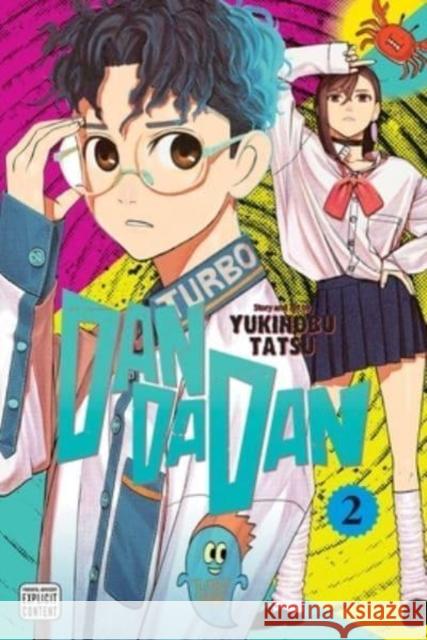 Dandadan, Vol. 2 Yukinobu Tatsu 9781974735303 Viz Media, Subs. of Shogakukan Inc