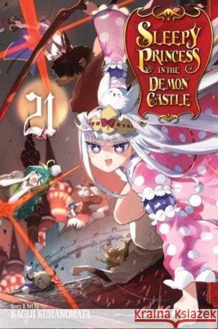 Sleepy Princess in the Demon Castle, Vol. 21 Kagiji Kumanomata 9781974736379 Viz Media, Subs. of Shogakukan Inc