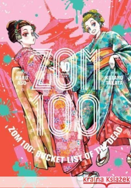 Zom 100: Bucket List of the Dead, Vol. 10 Haro Aso 9781974736478 Viz Media, Subs. of Shogakukan Inc