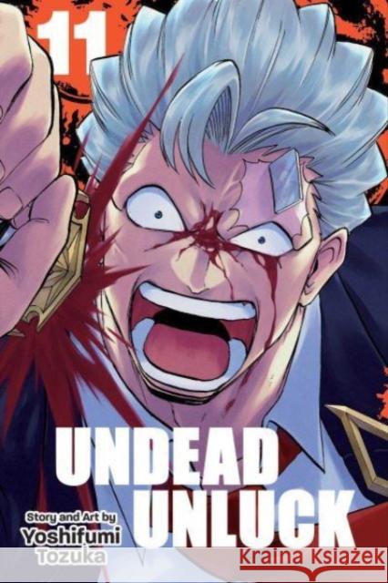 Undead Unluck, Vol. 11 Yoshifumi Tozuka 9781974736614 Viz Media, Subs. of Shogakukan Inc