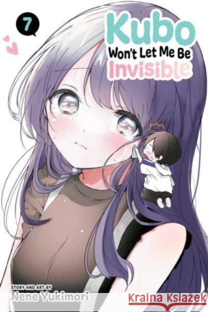 Kubo Won't Let Me Be Invisible, Vol. 7 Nene Yukimori 9781974736904 Viz Media, Subs. of Shogakukan Inc