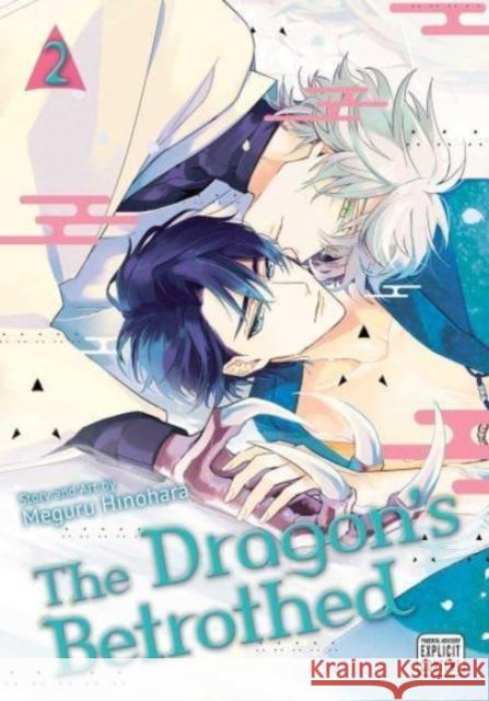 The Dragon's Betrothed, Vol. 2 Meguru Hinohara 9781974737505 Viz Media, Subs. of Shogakukan Inc