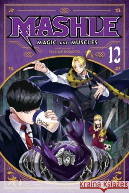 Mashle: Magic and Muscles, Vol. 12 Hajime Komoto 9781974738618 Viz Media, Subs. of Shogakukan Inc