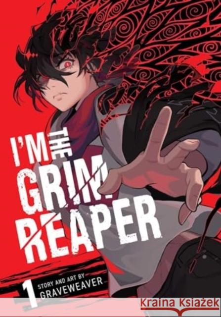 I'm the Grim Reaper, Vol. 1 Graveweaver 9781974739080 Viz Media, Subs. of Shogakukan Inc