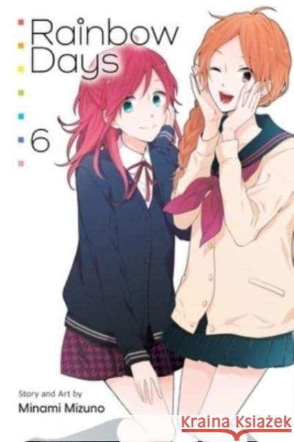 Rainbow Days, Vol. 6 Minami Mizuno 9781974740666 Viz Media, Subs. of Shogakukan Inc