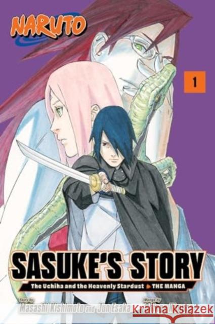 Naruto: Sasuke's Story—The Uchiha and the Heavenly Stardust: The Manga, Vol. 1 Shingo Kimura 9781974740840 Viz Media
