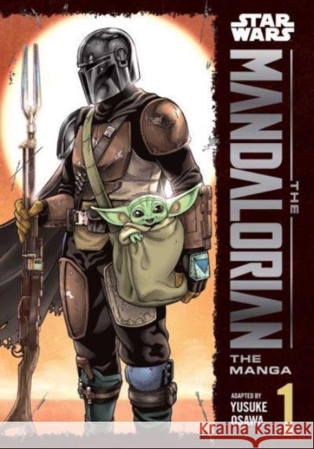 Star Wars: The Mandalorian: The Manga, Vol. 1 Yusuke Osawa 9781974740963 Viz Media, Subs. of Shogakukan Inc