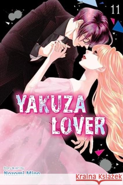 Yakuza Lover, Vol. 11 Nozomi Mino 9781974741144 Viz Media, Subs. of Shogakukan Inc