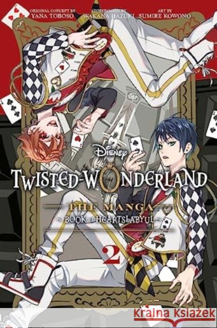 Disney Twisted-Wonderland: The Manga – Book of Heartslabyul, Vol. 2 Wakana Hazuki 9781974741359 Viz Media, Subs. of Shogakukan Inc