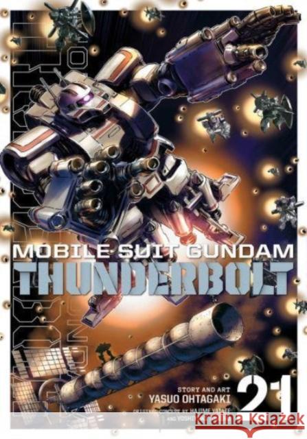 Mobile Suit Gundam Thunderbolt, Vol. 21 Yasuo Ohtagaki 9781974743735 VIZ Media LLC