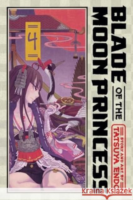 Blade of the Moon Princess, Vol. 4 Tatsuya Endo 9781974745777 VIZ Media LLC