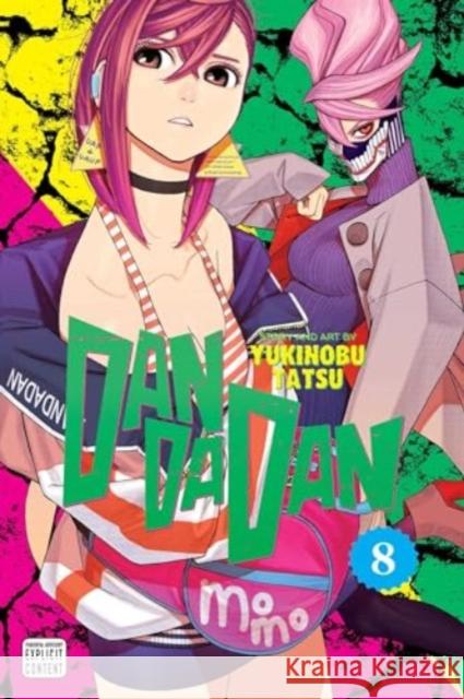 Dandadan, Vol. 8 Yukinobu Tatsu 9781974746019 Viz Media, Subs. of Shogakukan Inc