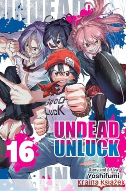 Undead Unluck, Vol. 16 Yoshifumi Tozuka 9781974746187 Viz Media, Subs. of Shogakukan Inc