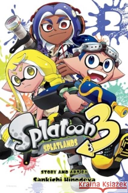 Splatoon 3: Splatlands, Vol. 2 Sankichi Hinodeya 9781974746361 Viz Media, Subs. of Shogakukan Inc