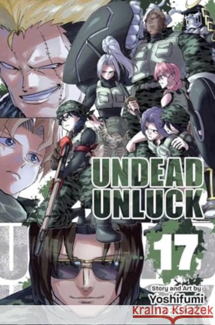 Undead Unluck, Vol. 17 Yoshifumi Tozuka 9781974749188 Viz Media, Subs. of Shogakukan Inc