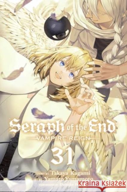 Seraph of the End, Vol. 31 Takaya Kagami 9781974749362 Viz Media, Subs. of Shogakukan Inc