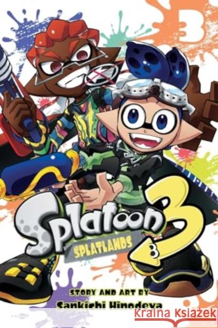 Splatoon 3: Splatlands, Vol. 3 Sankichi Hinodeya 9781974749577 Viz Media, Subs. of Shogakukan Inc