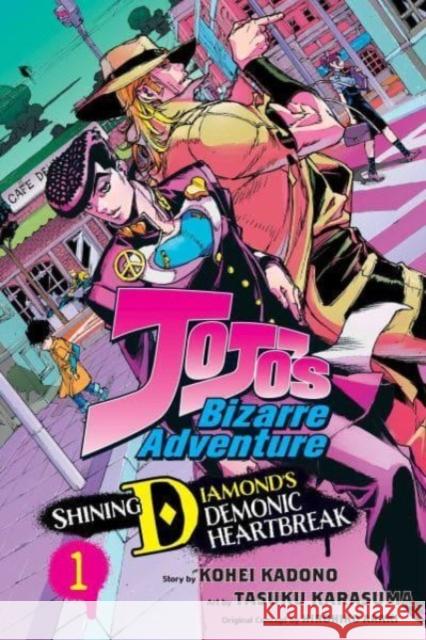 JoJo's Bizarre Adventure: Shining Diamond's Demonic Heartbreak, Vol. 1 Kohei Kadono 9781974749904 Viz Media, Subs. of Shogakukan Inc