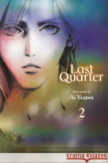 Last Quarter, Vol. 2 Ai Yazawa 9781974751563 Viz Media