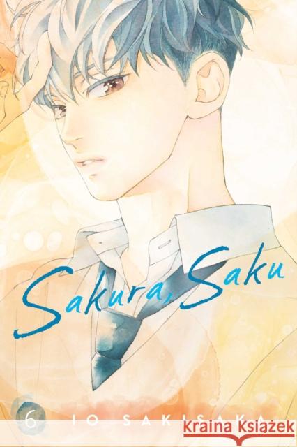 Sakura, Saku, Vol. 6 Io Sakisaka 9781974751952 Viz Media
