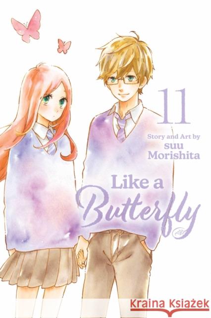 Like a Butterfly, Vol. 11 Suu Morishita 9781974752218 Viz Media