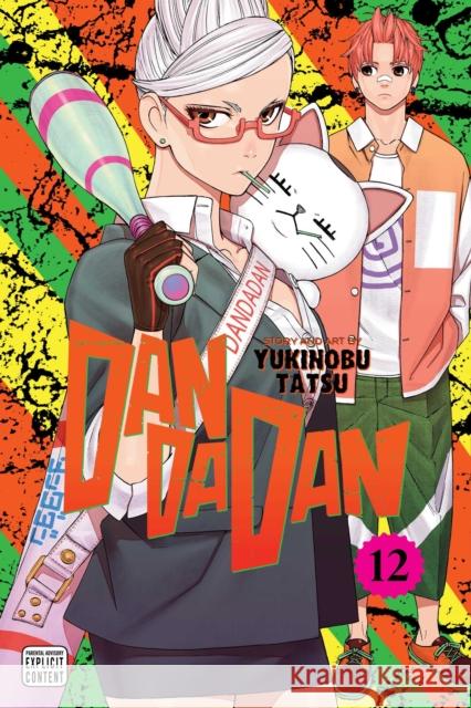 Dandadan, Vol. 12 Yukinobu Tatsu 9781974752270 Viz Media