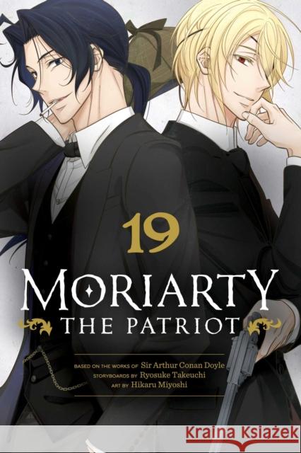Moriarty the Patriot, Vol. 19 Ryosuke Takeuchi 9781974752324 Viz Media