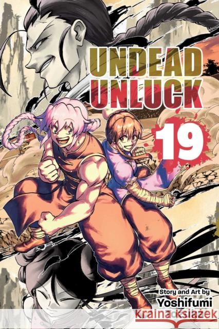 Undead Unluck, Vol. 19 Yoshifumi Tozuka 9781974752379 Viz Media