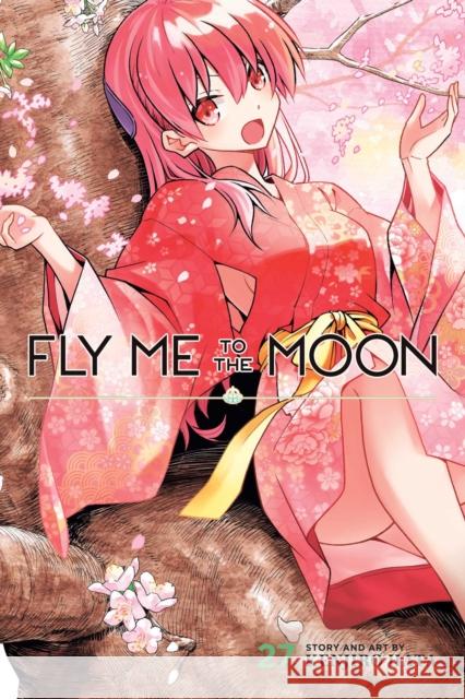 Fly Me to the Moon, Vol. 27 Kenjiro Hata 9781974752515 Viz Media