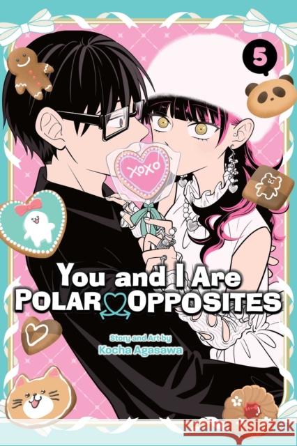 You and I Are Polar Opposites, Vol. 5 Kocha Agasawa 9781974754823 Viz Media