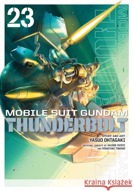 Mobile Suit Gundam Thunderbolt, Vol. 23 Yasuo Ohtagaki 9781974754960