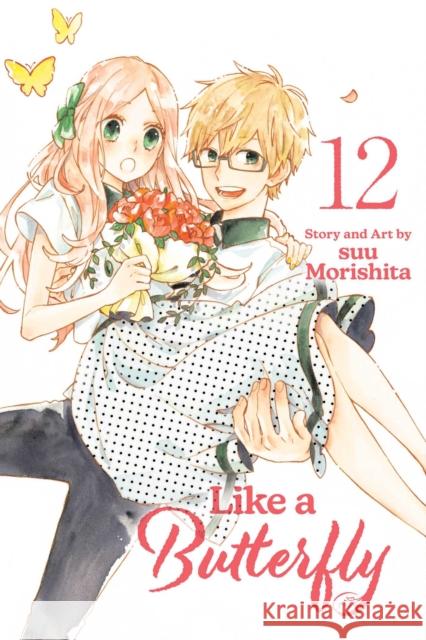 Like a Butterfly, Vol. 12 Suu Morishita 9781974754991 Viz Media