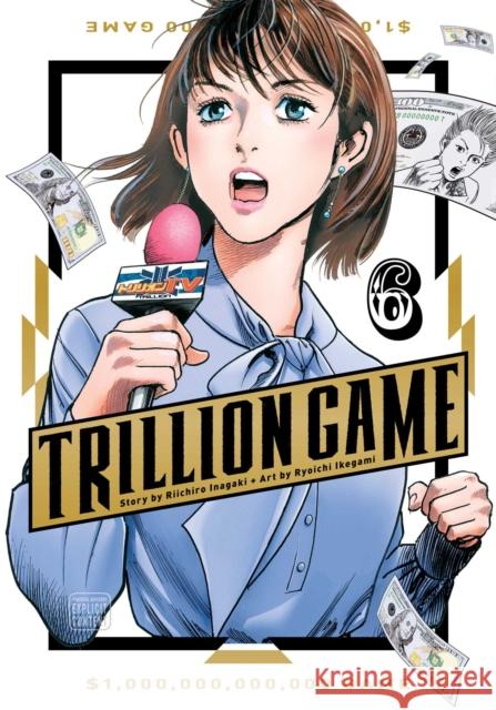 Trillion Game, Vol. 6 Riichiro Inagaki 9781974755271 Viz Media