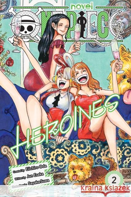 One Piece: Heroines, Vol. 2 Jun Esaka 9781974755417 Viz Media