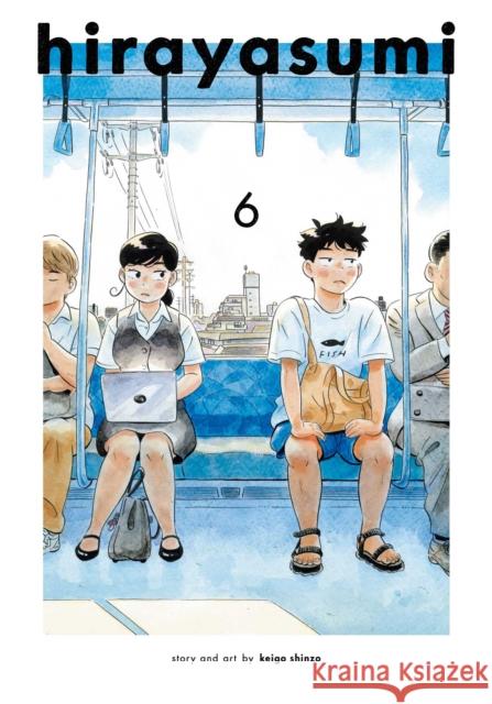 Hirayasumi, Vol. 6 Keigo Shinzo 9781974755493