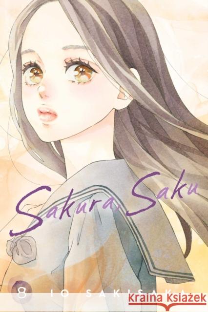 Sakura, Saku, Vol. 8 Io Sakisaka 9781974755547 Viz Media