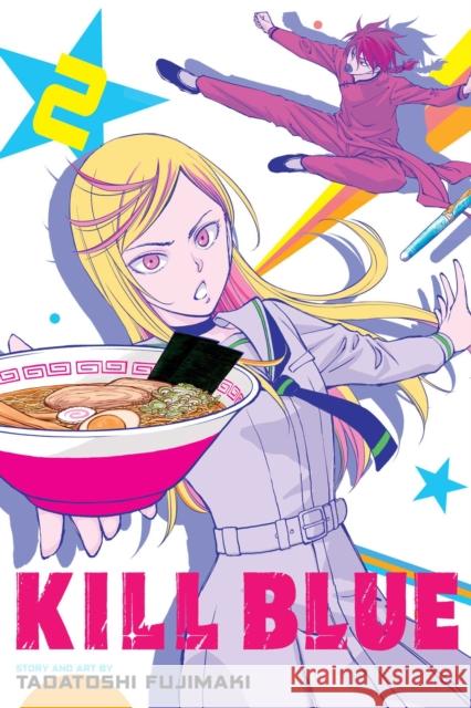 Kill Blue, Vol. 2 Tadatoshi Fujimaki 9781974756179 Viz Media