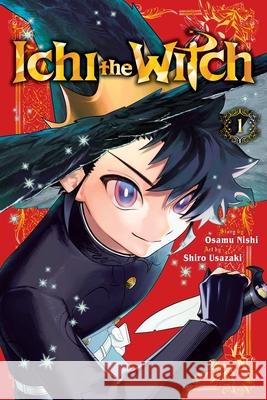 Ichi the Witch, Vol. 1 Osamu Nishi 9781974757756
