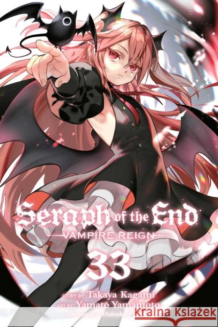 Seraph of the End, Vol. 33 Takaya Kagami 9781974758418 VIZ Media LLC