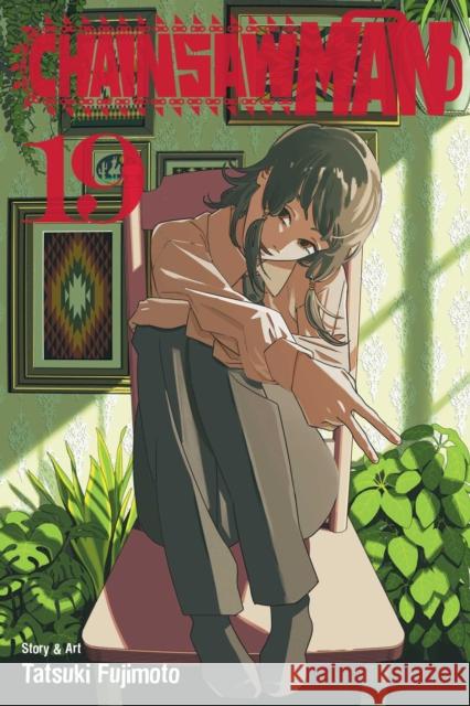 Chainsaw Man, Vol. 19 Tatsuki Fujimoto 9781974758548